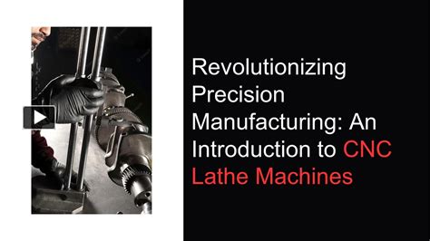 cnc machine types ppt|cnc lathe machine working ppt.